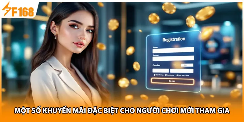Một số khuyến mãi đặc biệt cho người chơi mới tham gia